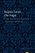 Die Angst | Lacan, Jacques ; Miller, Jacques A. ; Gondek, Hans-Dieter | 