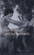 Der Inzest und das Inzestuelle | Racamier, P. C. ; Landrichter, Erwin ; Landrichter, Joëlle | 