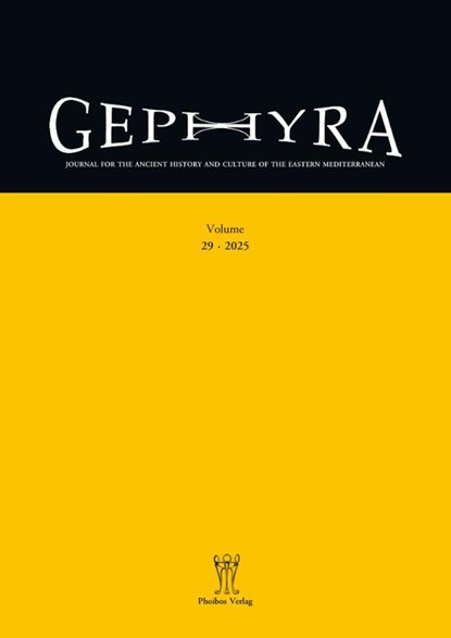 Gephyra 29, 2025, N. Eda Akyürek ¿ahin ; Boris Dreyer ; Johannes Nollé - Paperback - 9783851613254