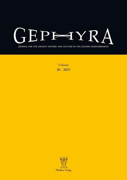 Gephyra 30, 2025, N. Eda Akyürek ¿ahin ; Boris Dreyer ; Johannes Nollé - Paperback - 9783851613339