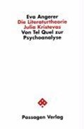 Angerer, E: Literaturtheorie Julia Kristevas | Eva Angerer | 