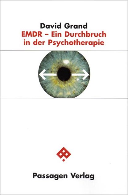 EMDR - Ein Durchbruch in der Psychotherapie, David Grand - Paperback - 9783851659719