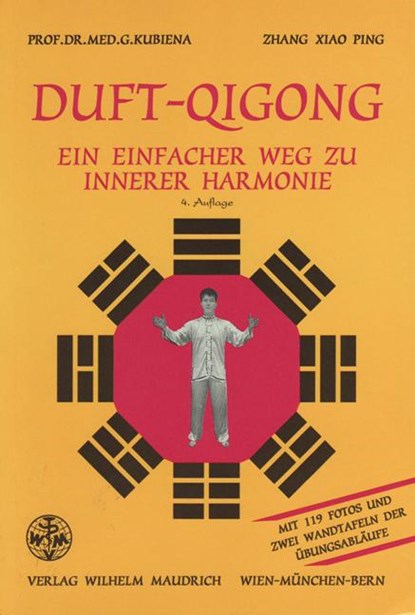 Duft-Qigong, Gertrude Kubiena ;  Xiao Ping Zhang - Paperback - 9783851758849