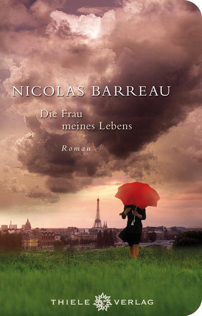 Die Frau meines Lebens, Nicolas Barreau - Gebonden - 9783851792829