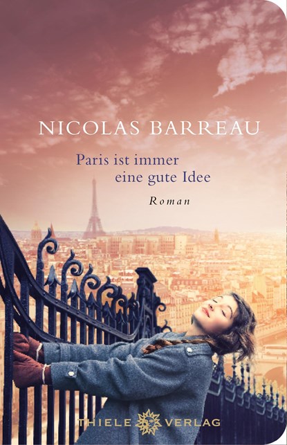 Paris ist immer eine gute Idee, Nicolas Barreau - Gebonden - 9783851793932