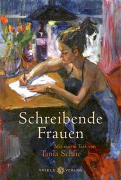 Schreibende Frauen, Tania Schlie - Gebonden - 9783851794946