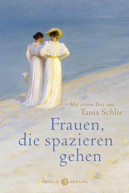 Frauen, die spazieren gehen, Tanja Schlie - Gebonden - 9783851795288