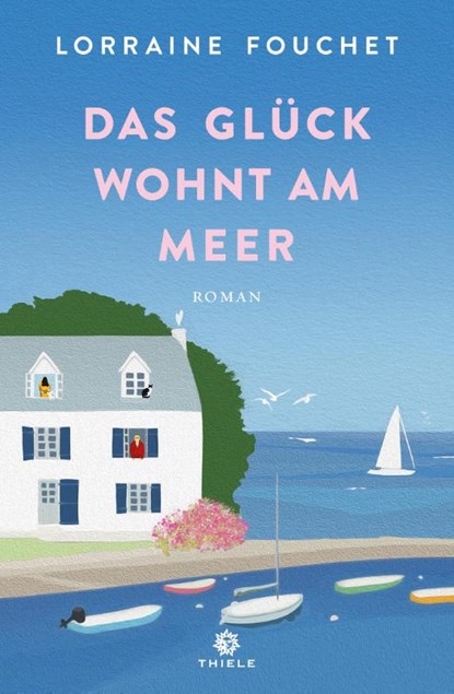 Das Glück wohnt am Meer, Lorraine Fouchet - Paperback - 9783851795875