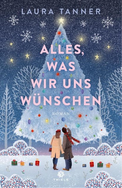 Alles, was wir uns wünschen, Laura Tanner - Paperback - 9783851795882