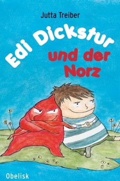 Edi Dickstur und der Norz, Jutta Treiber - Ebook - 9783851977677