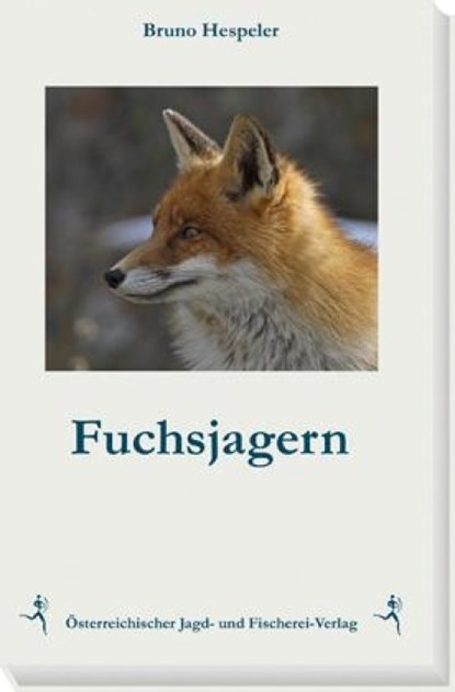 Fuchsjagern, Bruno Hespeler - Gebonden - 9783852081540