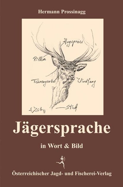 Jägersprache, Hermann Prossinagg - Gebonden - 9783852081571