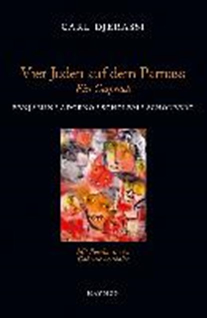 Djerassi, C: Vier Juden auf dem Parnass, DJERASSI,  Carl - Gebonden - 9783852185552