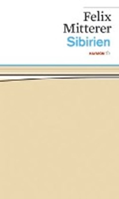 Mitterer, F: Sibirien, MITTERER,  Felix - Paperback - 9783852188041