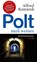 Polt muß weinen, Alfred Komarek - Paperback - 9783852189314