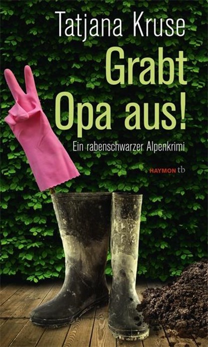Grabt Opa aus!, Tatjana Kruse - Paperback - 9783852189567