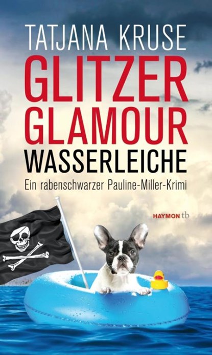 Glitzer, Glamour, Wasserleiche, Tatjana Kruse - Paperback - 9783852189789