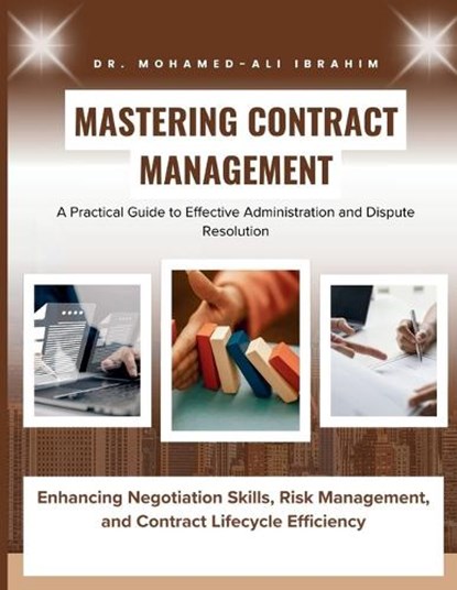 Mastering Contract Management, Mohamed-Ali Ibrahim - Paperback - 9783852280837