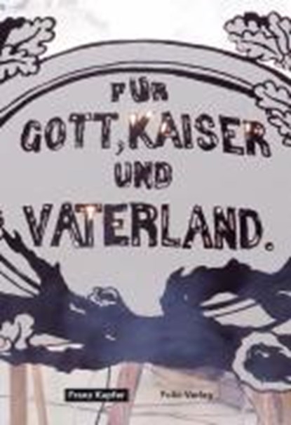 Für Gott, Kaiser und Vaterland, niet bekend - Paperback - 9783852565446
