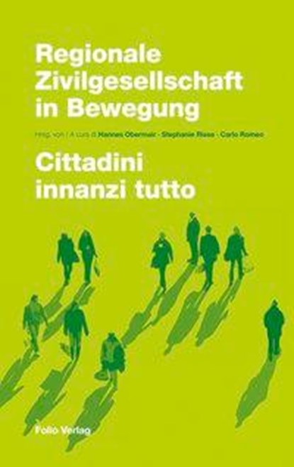 Regionale Zivilgesellschaft in Bewegung / Cittadini innanzi tutto, niet bekend - Gebonden - 9783852566184