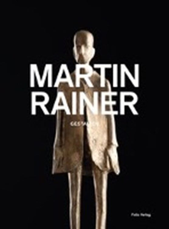 Rainer, M: Martin Rainer. Gestalten