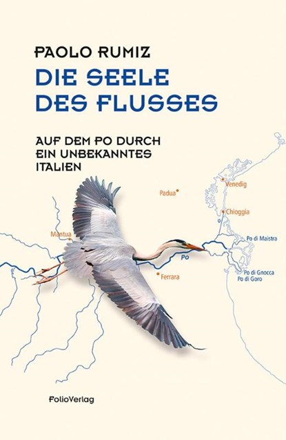 Die Seele des Flusses, Paolo Rumiz - Gebonden - 9783852567426