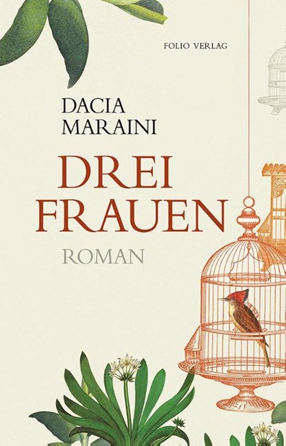 Drei Frauen, Dacia Maraini - Gebonden - 9783852567716