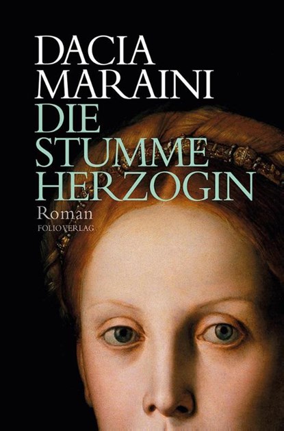 Die stumme Herzogin, Dacia Maraini - Gebonden - 9783852568027