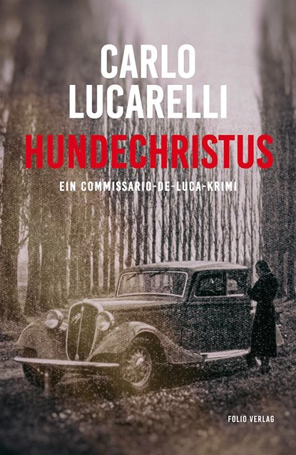 Hundechristus, Carlo Lucarelli - Paperback - 9783852568034