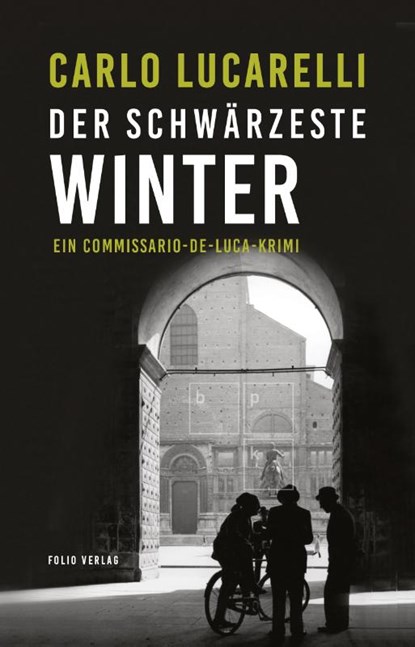 Der schwärzeste Winter, Carlo Lucarelli - Paperback - 9783852568362