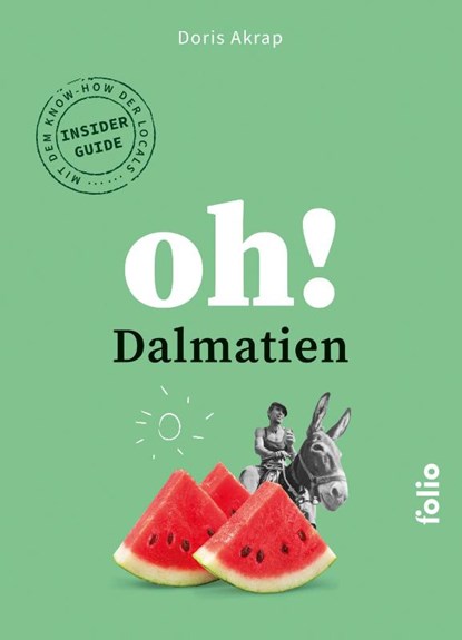 Oh! Dalmatien, Doris Akrap - Paperback - 9783852569123