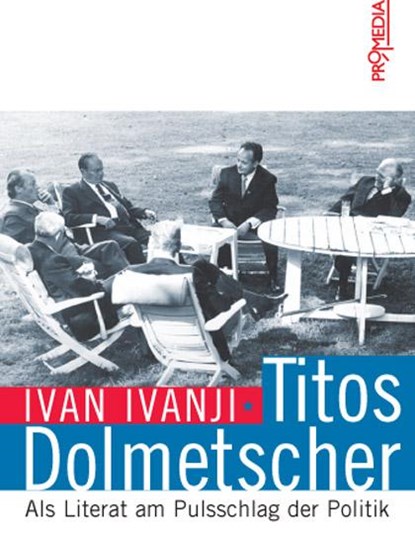 Titos Dolmetscher, Ivan Ivanji - Paperback - 9783853712726