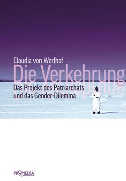 Die Verkehrung, Claudia von Werlhof - Paperback - 9783853713327