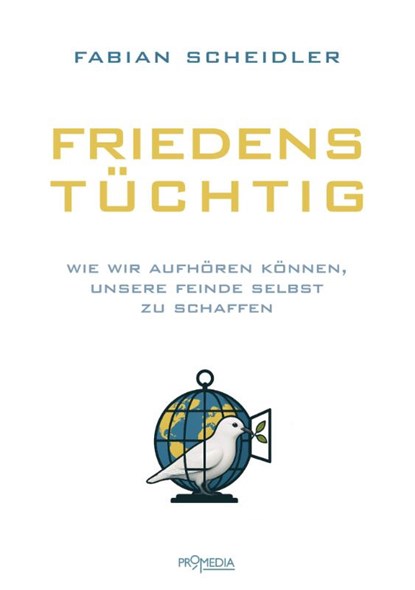 Friedenstüchtig, Fabian Scheidler - Paperback - 9783853715499