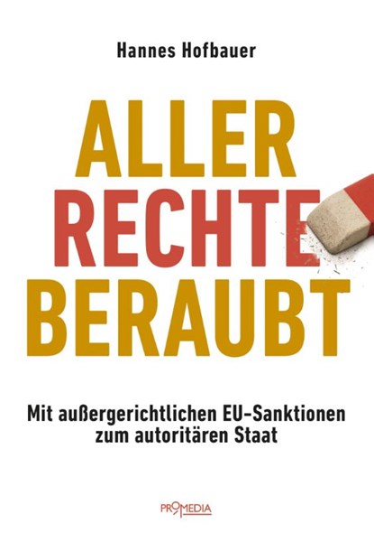 Aller Rechte beraubt, Hannes Hofbauer - Paperback - 9783853715567