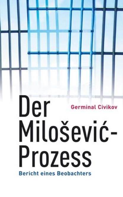 Der Milosevic-Prozess, Germinal Civikov - Ebook - 9783853718124