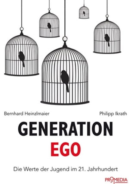 Generation Ego, Bernhard Heinzlmaier ; Philipp Ikrath - Ebook - 9783853718155