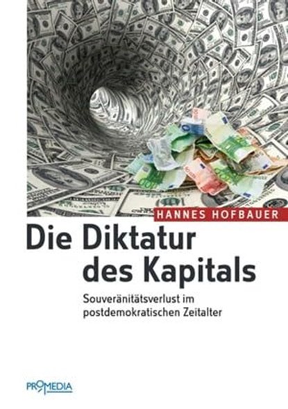 Die Diktatur des Kapitals, Hannes Hofbauer - Ebook - 9783853718254