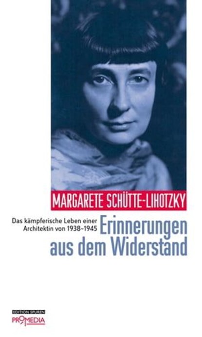 Erinnerungen aus dem Widerstand, Margarete Schütte-Lihotzky - Ebook - 9783853718292
