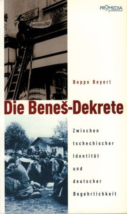 Die Benes-Dekrete, Beppo Beyerl - Ebook - 9783853718421