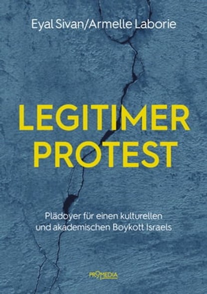 Legitimer Protest, Eyal Sivan ; Armelle Laborie - Ebook - 9783853718629