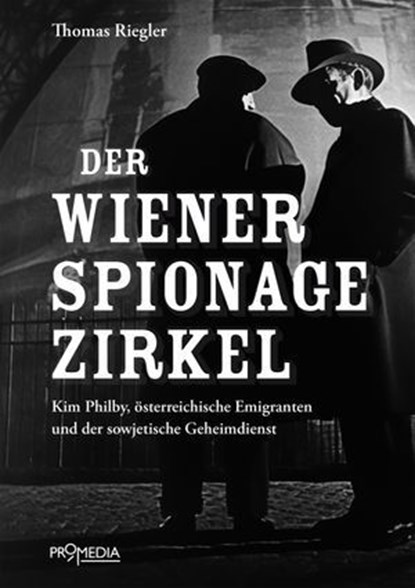 Der Wiener Spionagezirkel, Thomas Riegler - Ebook - 9783853719220