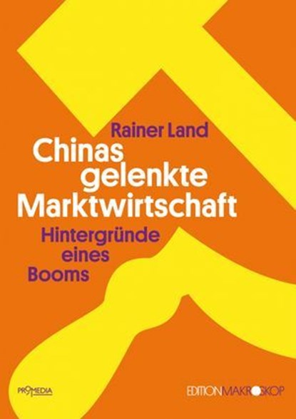 Chinas gelenkte Marktwirtschaft, Rainer Land - Ebook - 9783853719305