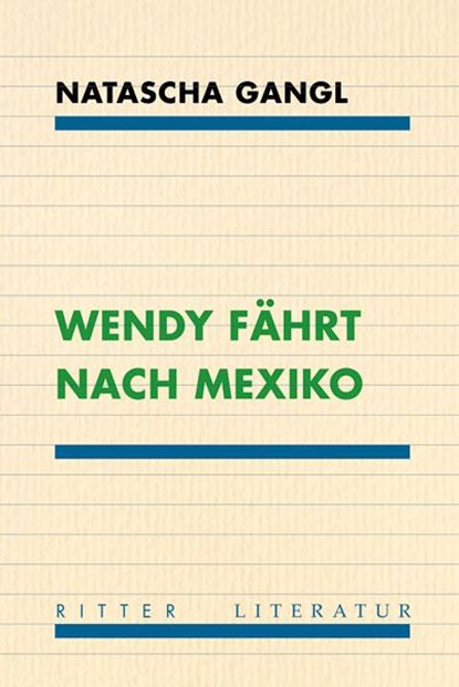 Wendy fährt nach Mexiko, Natascha Gangl - Paperback - 9783854155317