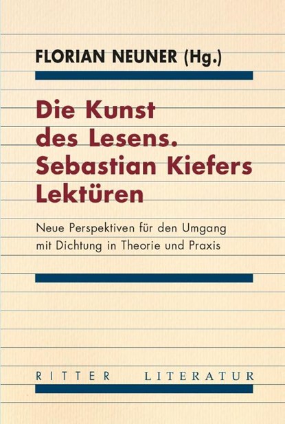 Die Kunst des Lesens. Sebastian Kiefers Lektüren, Florian Neuner - Paperback - 9783854156499