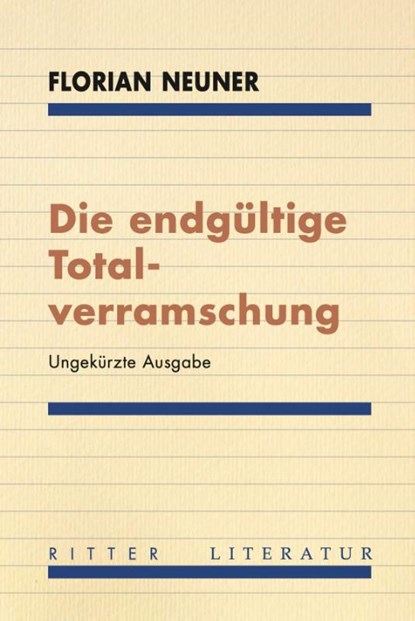 Die endgültige Totalverramschung, Florian Neuner - Paperback - 9783854156789