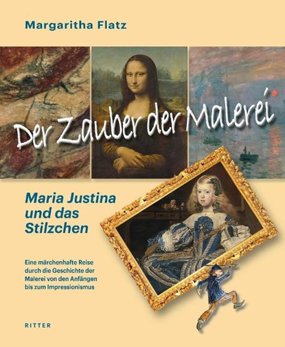 Der Zauber der Malerei - Maria Justina und das Stilzchen, Flatz Margaritha - Paperback - 9783854156901
