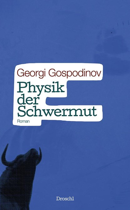 Physik der Schwermut, Georgi Gospodinov - Gebonden - 9783854208495