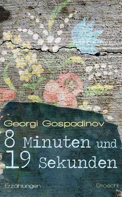 8 Minuten und 19 Sekunden, Georgi Gospodinov - Gebonden - 9783854209485