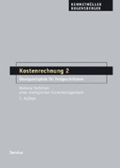 Kostenrechnung 2, KEMMETMÜLLER,  Wolfgang ; Bogensberger, Stefan - Paperback - 9783854284659